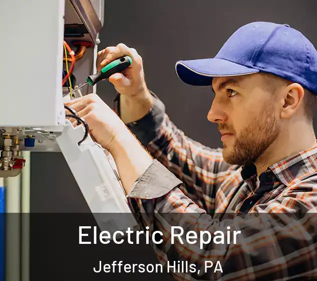  Electric Repair Jefferson Hills, PA