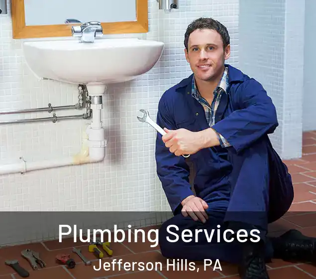  Plumbing Services Jefferson Hills, PA