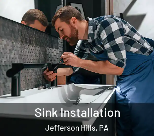 Sink Installation Jefferson Hills, PA